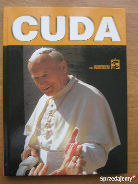 Cuda. Z archiwum procesu beatyfikacyjnego Jana Pawła II