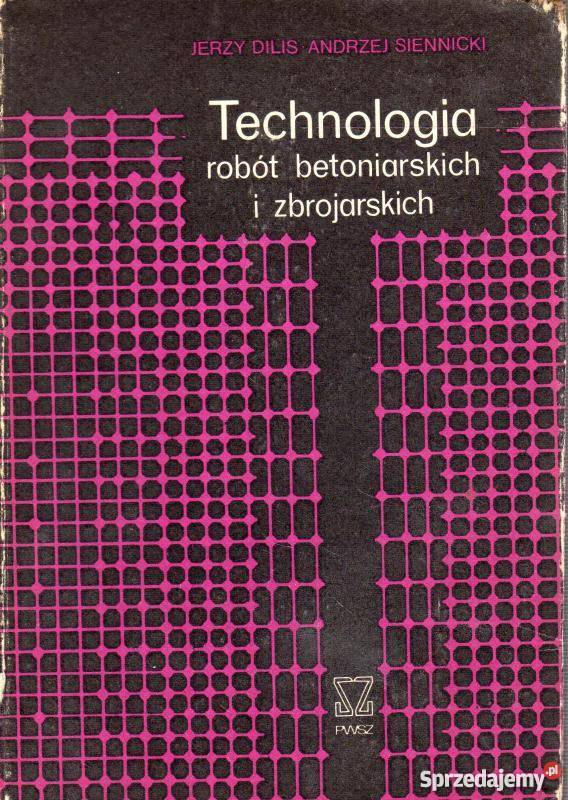 TECHNOLOGIA ROBÓT BETONIARSKICH I ZBROJARSKICH mazowieckie Radom