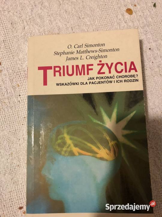 Triumf życia Carl Simonton Poradniki, albumy i reportaże mazowieckie Warszawa sprzedam
