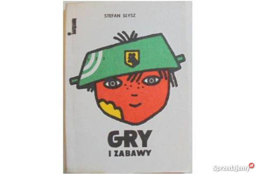 GRY I ZABAWY SŁYSZ STEFAN Książki dla dzieci Książki i Podręczniki Zamość
