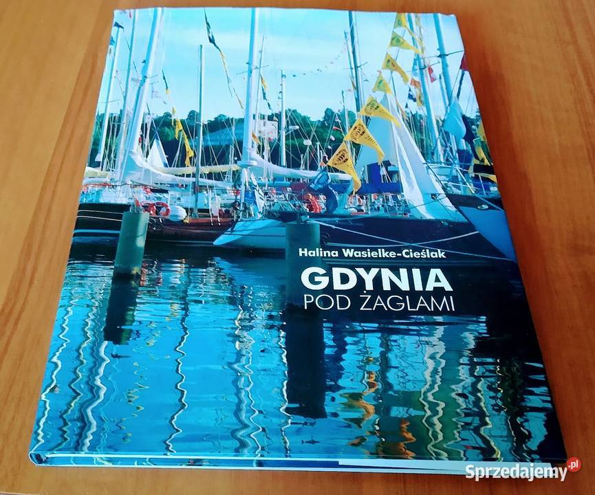 Gdynia pod żaglami Halina WasielkeCieślak