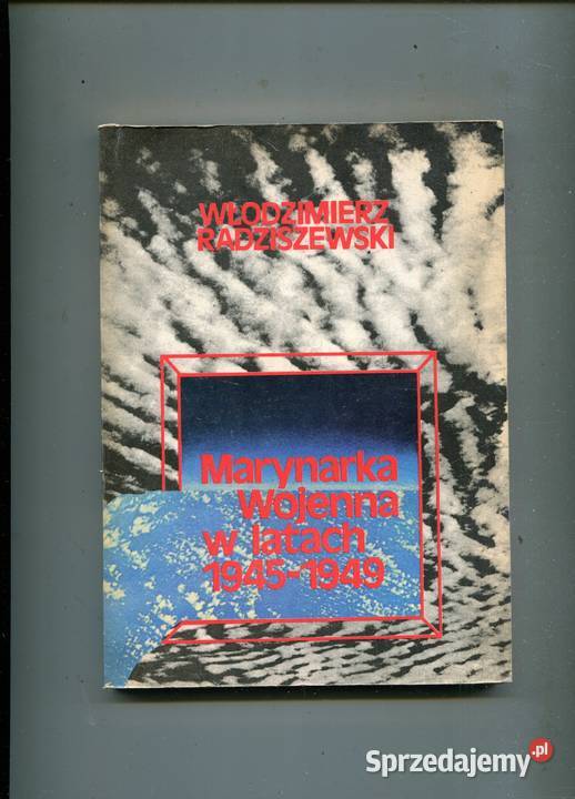 marynarka wojenna w latach 19451949 Włodzimierz Rok wydania 1976 Szczecin