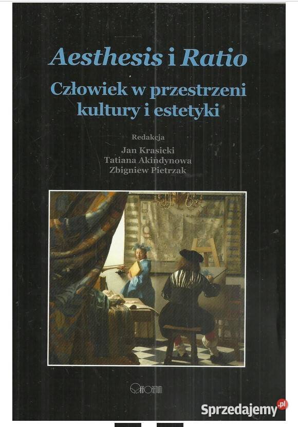 Aesthesis i Ratio Człowiek w przestrzeni kultury sztuka, kultura i etnologia sprzedam