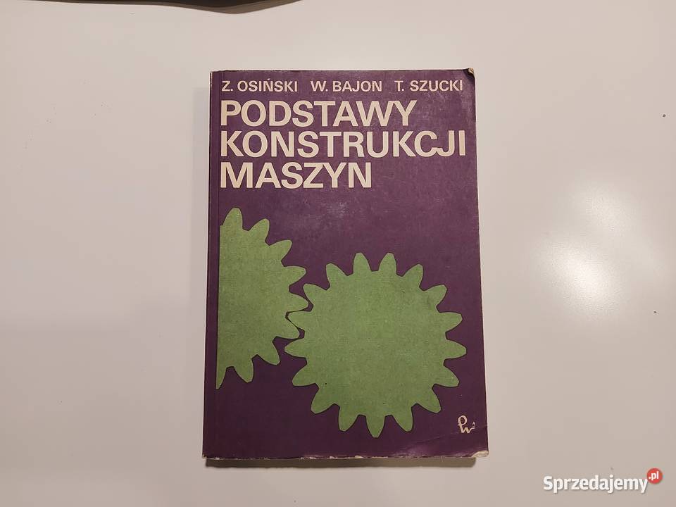 Podstawy Konstrukcji Maszyn kompendium, repetytorium, opracowanie mazowieckie Radom sprzedam