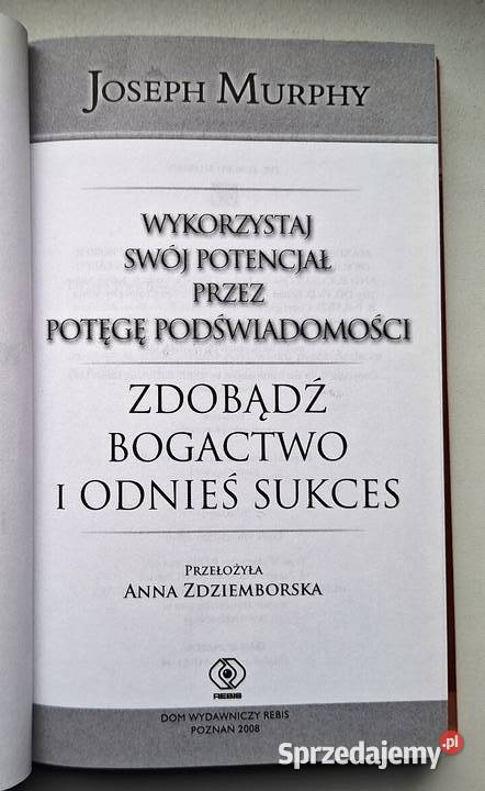 Zdobądź bogactwo i odnieś sukces J Murphy Rzeszów