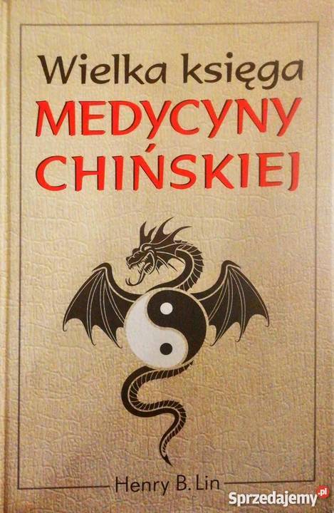 WIELKA KSIĘGA MEDYCYNY CHIŃSKIEJ Olsztyn