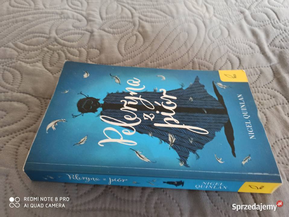 PELERYNA Z PIÓR Nigel Quinlan Warszawa