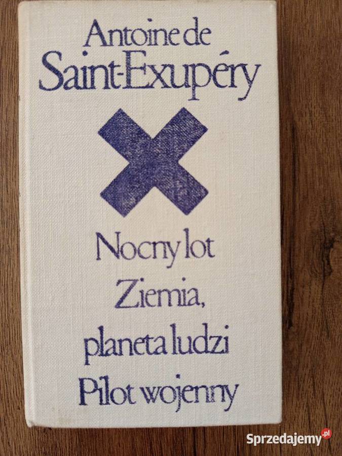 A de SaintExupery Nocny lot Ziemia planeta ludzi Rok wydania 1971 Serock