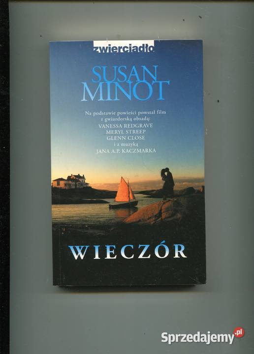 Wieczór Susan Minot miękka zachodniopomorskie Szczecin