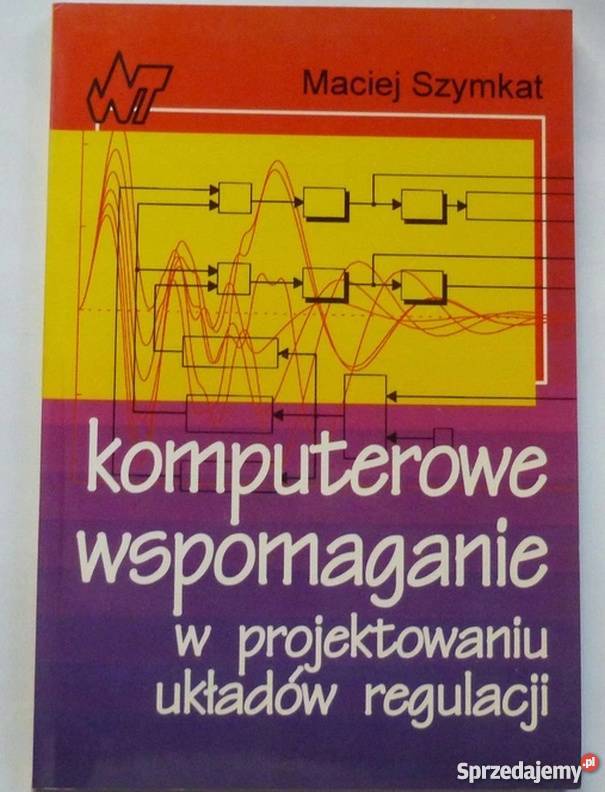 KOMPUTEROWE WSPOMAGANIE W PROJEKTOWANIU UKŁADÓW Katowice sprzedam