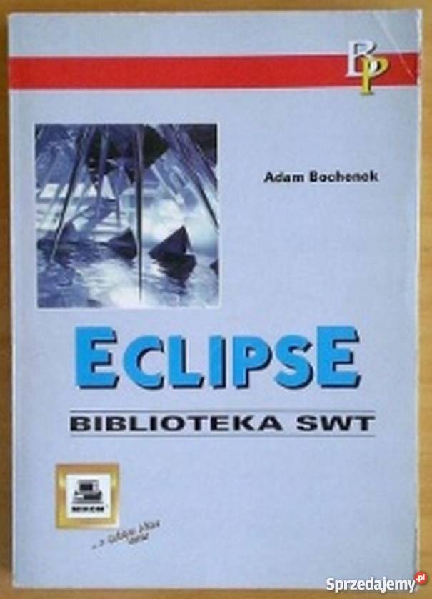 ECLIPSE BIBLIOTEKA SWT BOCHENEK ADAM informatyka, internet Katowice