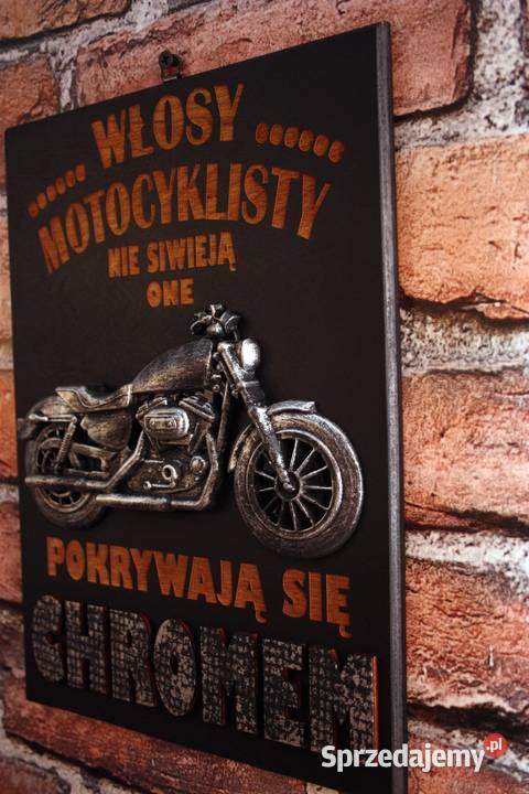 Tabliczka 3D Motocyklisty Włosy nie Siwieją Dębica
