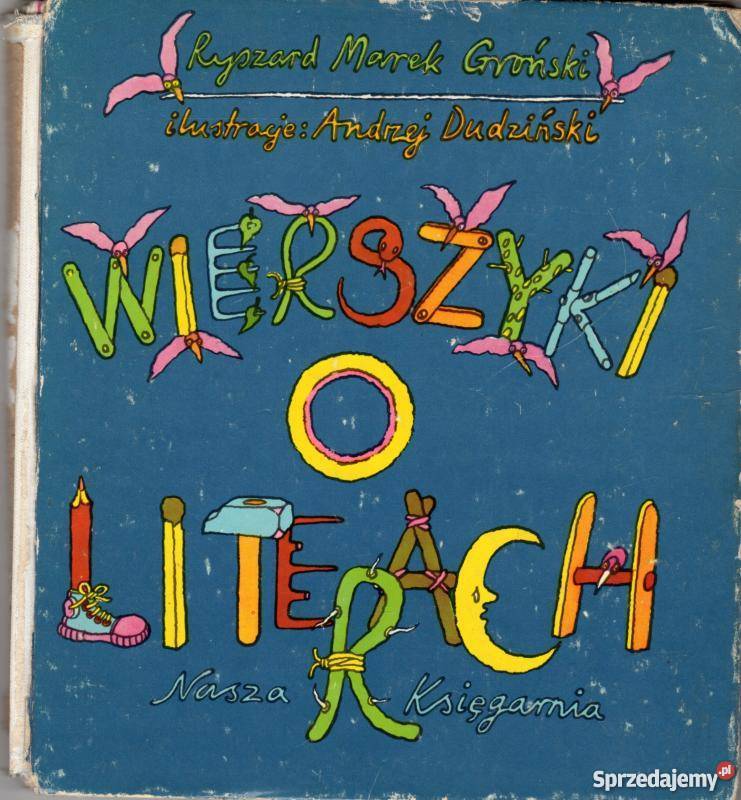 Wierszyk O Głoskach I Literach WIERSZYKI O LITERACH - GROŃSKI MAREK RYSZARD Zamość - Sprzedajemy.pl