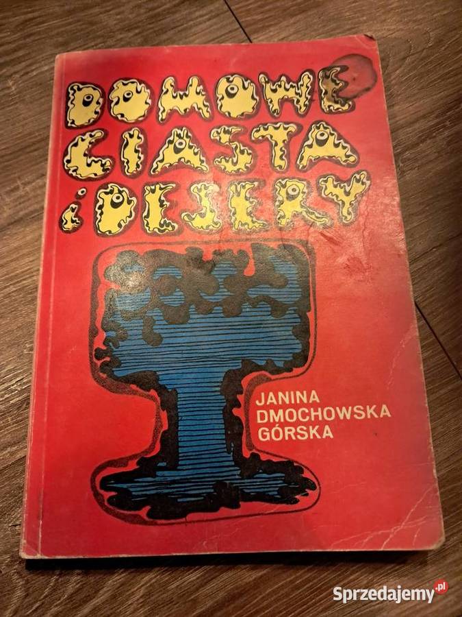 książka z 1979r domowe ciasta i desery stan Poradniki, albumy i reportaże Sandomierz
