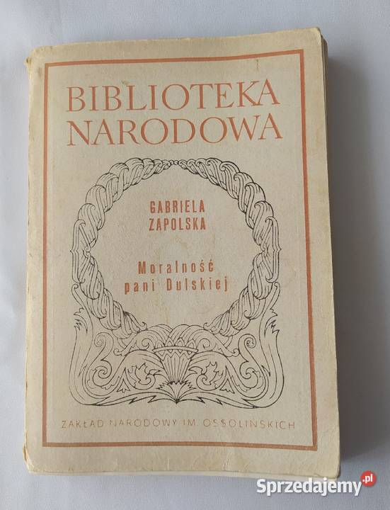 MORALNOŚĆ PANI DULSKIEJ Gabriela Zapolska Hajnówka