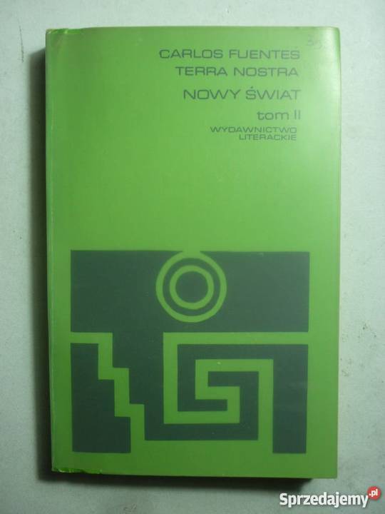 NOWY ŚWIAT TOM 2 CARLOS FUENTES TERRA NOSTRA Białystok
