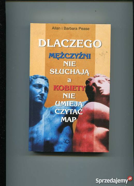 Dlaczego mężczyźni nie słuchają a kobiety nie Szczecin