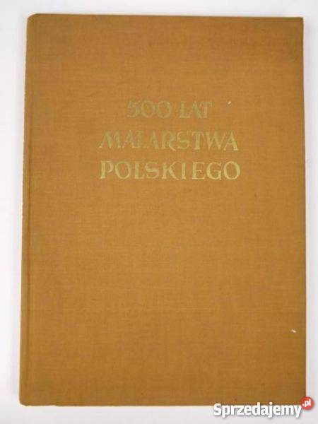500 lat malarstwa polskiego TEZFA Goleniów sprzedam