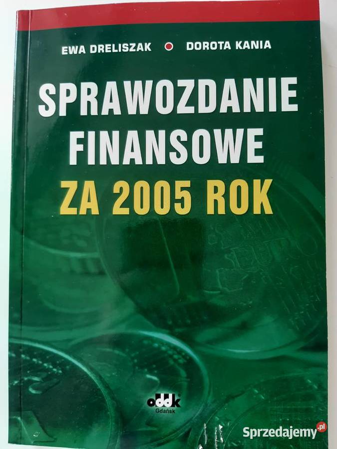 Sprawozdanie finansowe 2005 Książki naukowe i popularnonaukowe Warszawa sprzedam