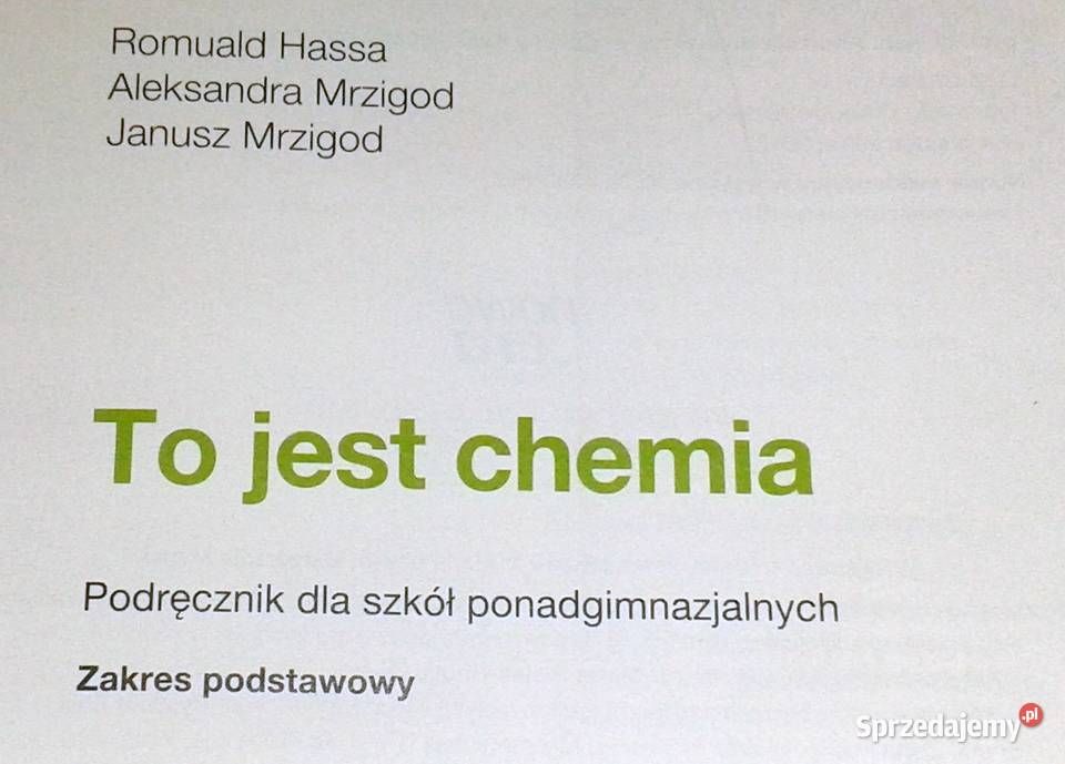 To jest chemia Romuald Hassa A Mrzigod J Mrzigod Pozostałe Chełm
