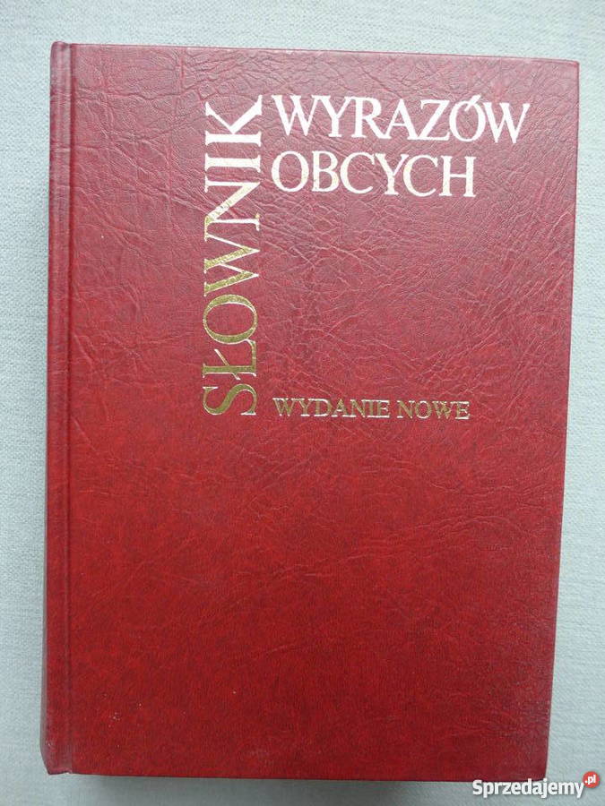 Słownik Wyrazów Obcych Wydanie NOWE PWN Warszawa filologie, językoznawstwo