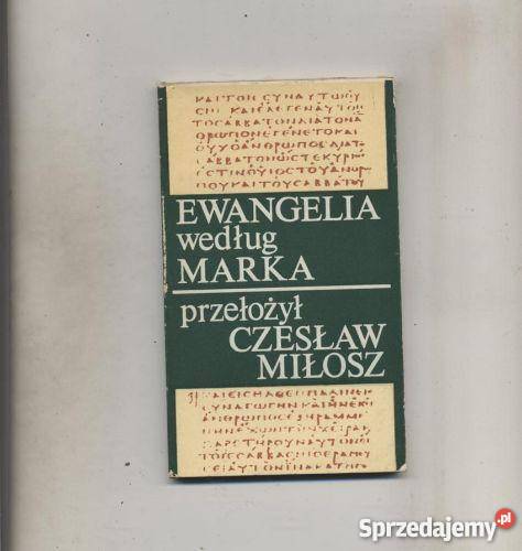 Ewangelia według Marka Miłosz zachodniopomorskie Szczecin