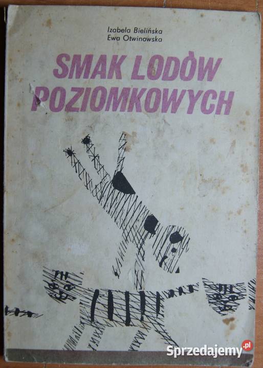 Izabela Bielińska Ewa Otwinowska Smak lodów Popularnonaukowe Parczew