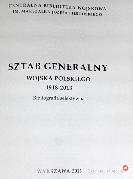 Sztab Generalny Wojska Polskiego 1918 2013 Chełm sprzedam