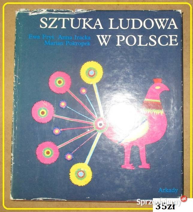 Sztuka ludowa w Polsce rzemiosło folklor Książki naukowe i popularnonaukowe łódzkie Łódź