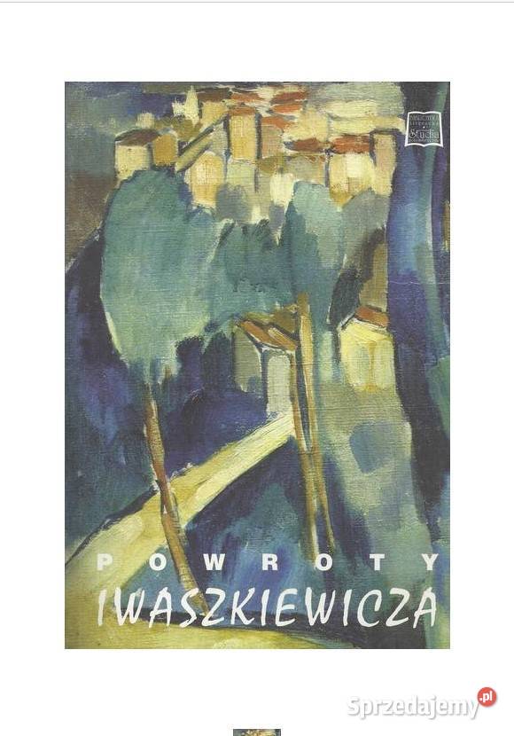 Powroty Iwaszkiewicza Łódź