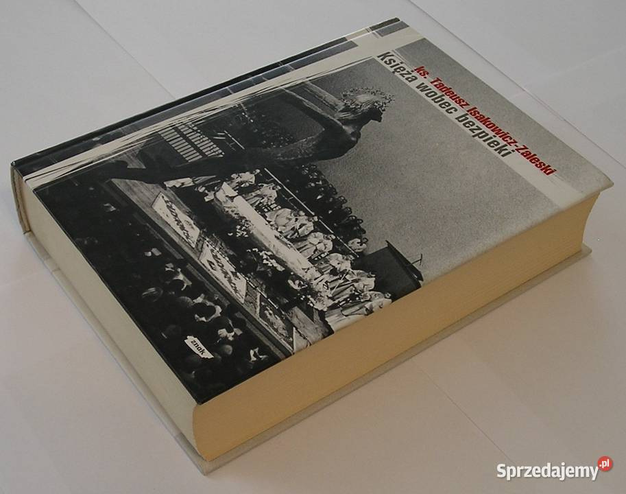 KSIĘŻA WOBEC BEZPIEKI TADEUSZ ISAKOWICZZALESKI łódzkie Łódź