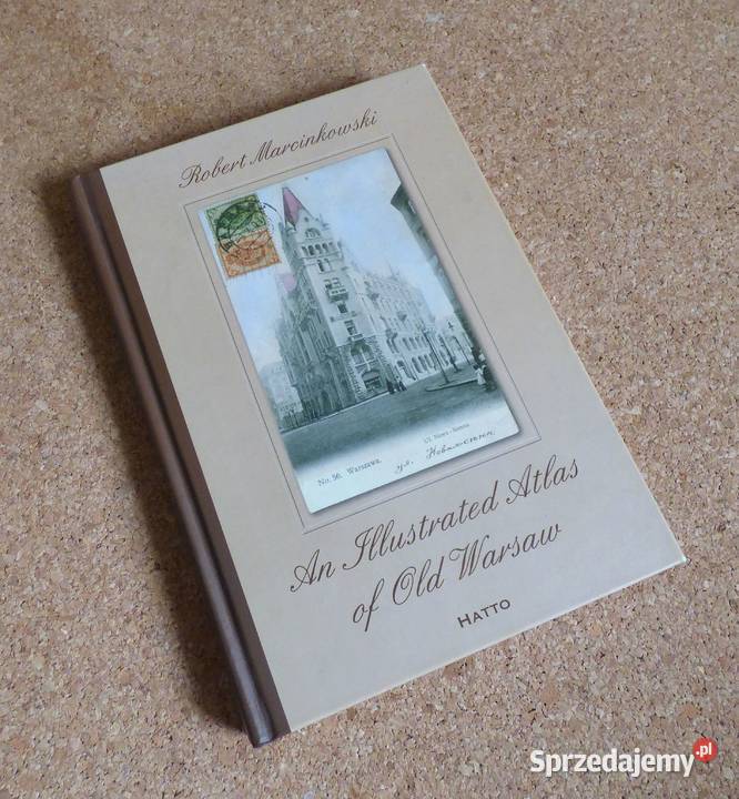 MZ Ilustrowany Atlas Dawnej Warszawy wersja Warszawa