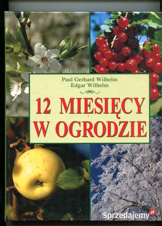 12 miesięcy w ogrodzie Paul Gerhard Wilhelm Szczecin