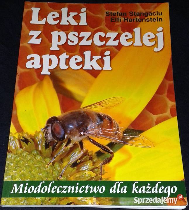 Leki z pszczelej apteki Elfi Hartenstein Stefan