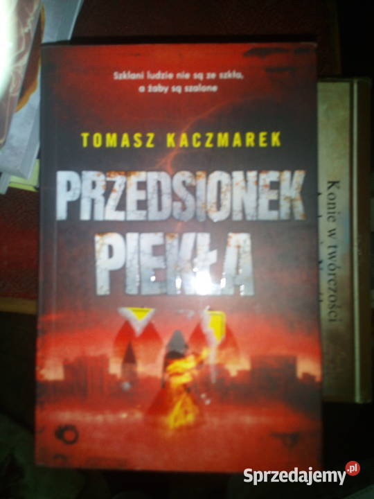 Przedsionek piekła Tomasz Kaczmarek Warszawa