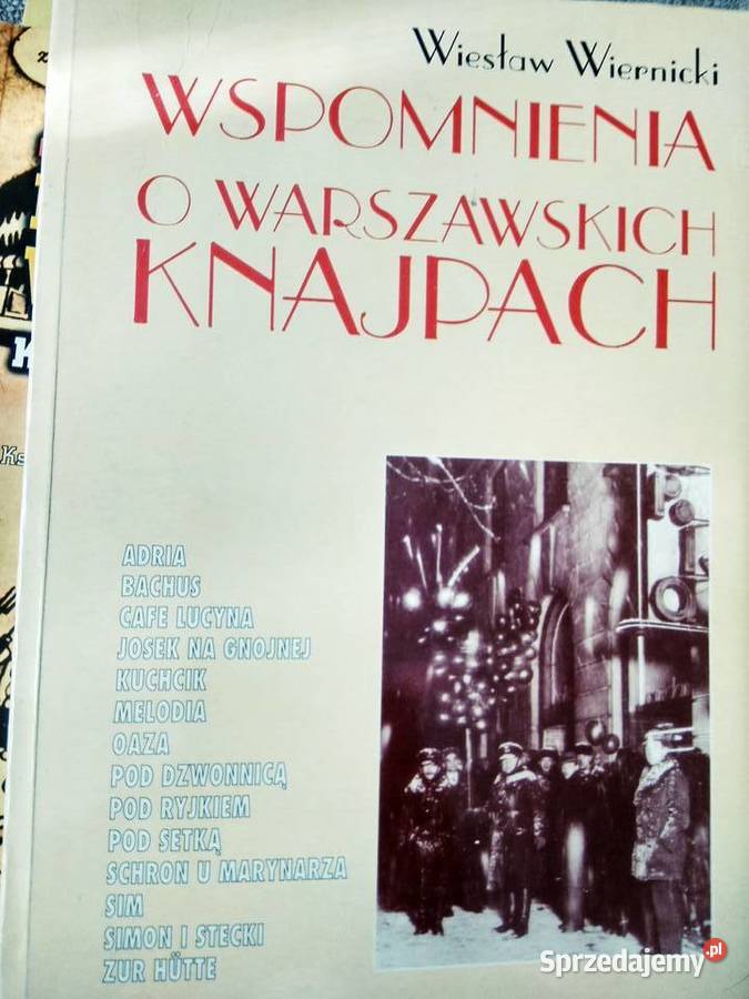 Wspomnienia o warszawskich knajpach książki Warszawa