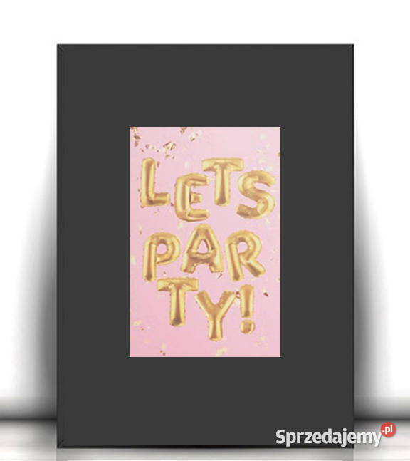 lets party obrzek A4 mały plakat nastolatkiboho różowy Olsztyn