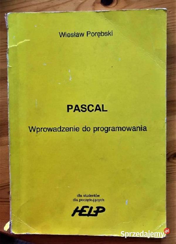 PASCAL wprowadzenie do programowania Porębski Piotrków Trybunalski