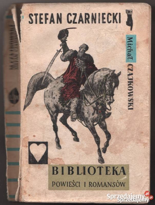 STEFAN CZARNIECKI CZAJKOWSKI MICHAŁ Rok wydania 1961 Opole sprzedam