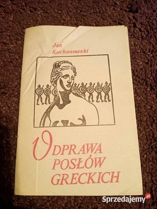 Odprawa Posłów Greckich Jan Kochanowski 1983 Nagradowice