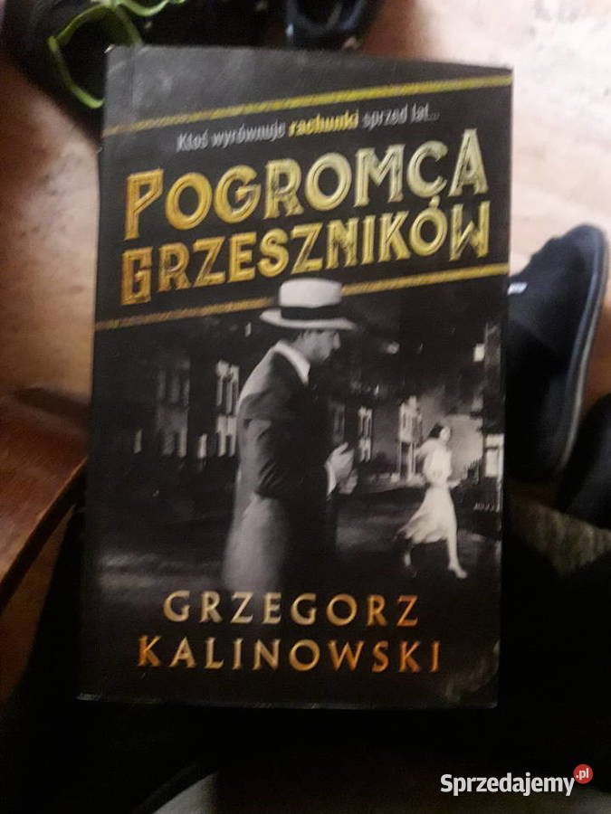 Pogromca grzeszników Grzegorz Kalinowski Warszawa