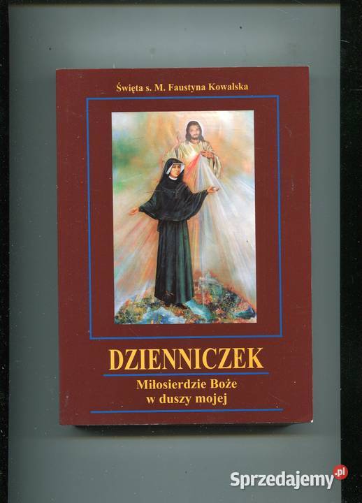 Dzienniczek Miłosierdzie Boże w duszy mojej zachodniopomorskie Szczecin