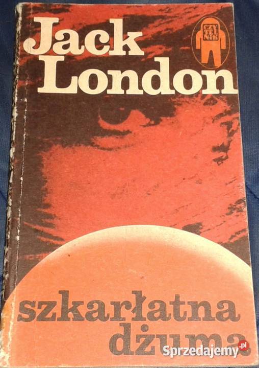 Szkarłatna dżuma Jack London lubelskie Chełm