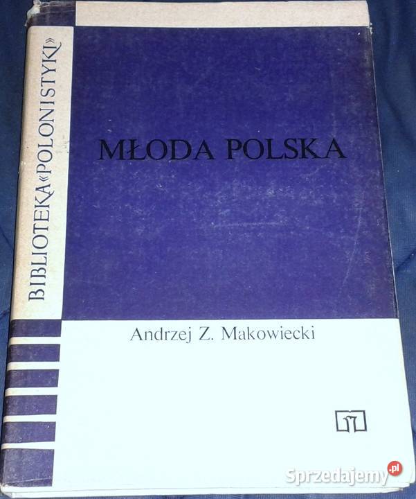 Młoda Polska Andrzej Z Makowiecki lubelskie Chełm
