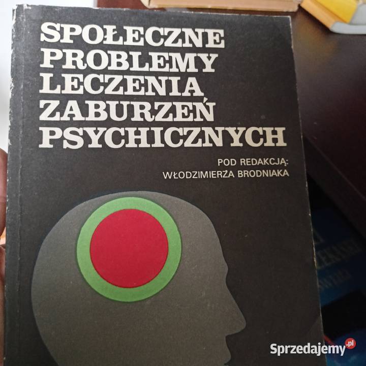 Społeczne problemy leczenia zaburzeń Książki naukowe i popularnonaukowe Warszawa