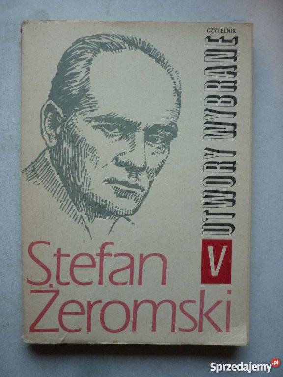 UTWORY WYBRANE STEFAN ŻEROMSKI Proza i poezja sprzedam