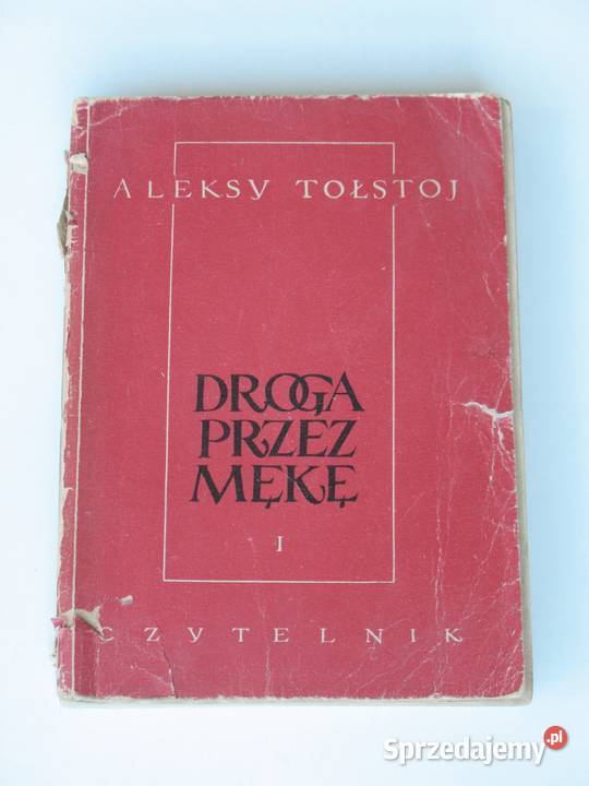 Droga mękę tom I Aleksy Tołstoj literatura piękna - proza zagraniczna