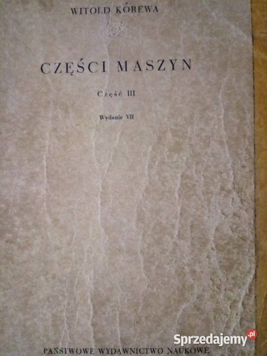 CZĘŚCI MASZYN cz1 cz2 cz3 miękka Olkusz sprzedam