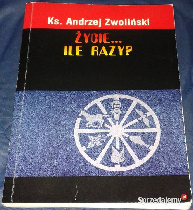 Życie ile razy ks Andrzej Zwoliński Pozostałe Chełm
