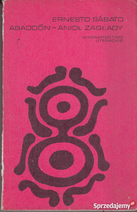 01917 ABADOON ANIOŁ ZAGŁADY ERNESTO SABATO małopolskie Czyrna